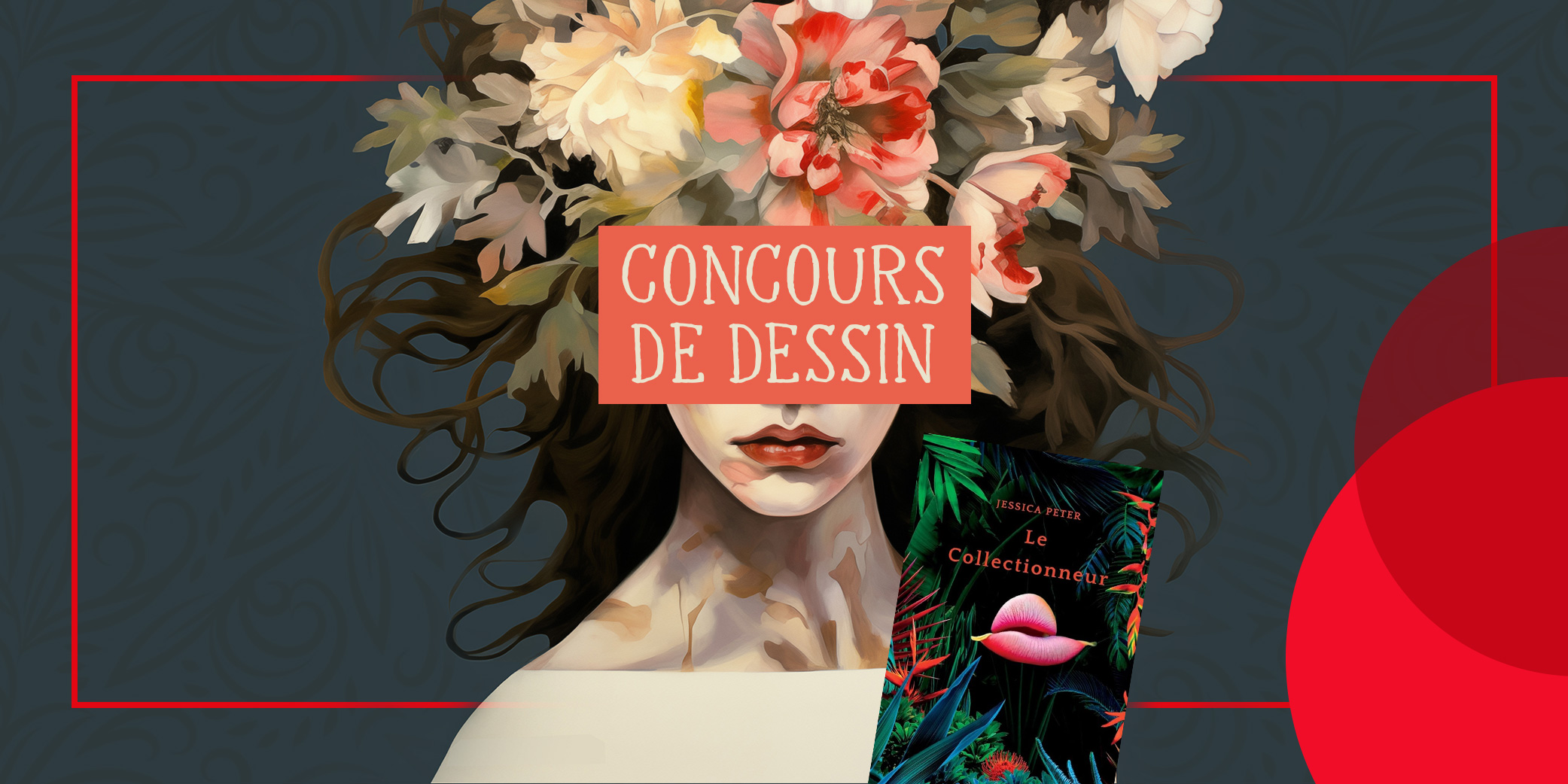 Concours de dessin #FEMMESFLEURS #LeCollectionneur